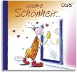 Oups - Wahre Sch�nheit: Wahre Sch�nheit ist nicht allein im �u�eren zu finden
