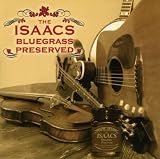 Isaacs, The Bluegrass Preserved