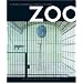 Zoo: A History of Zoological Gardens in the West