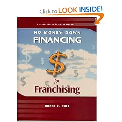 No Money Down: Financing for Franchising (Psi Successful Business Library)