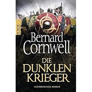 Die dunklen Krieger (Die Uhtred-Saga, Band 9)