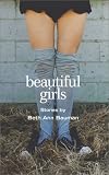 Beautiful Girls: Stories
