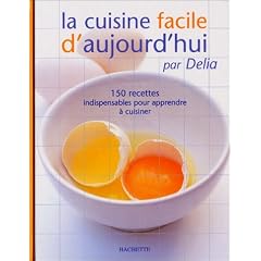 La Cuisine facile d'aujourd'hui