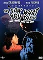 I Saw What You Did