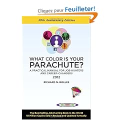 What Color Is Your Parachute? 2012: A Practical Manual for Job-Hunters and Career-Changers