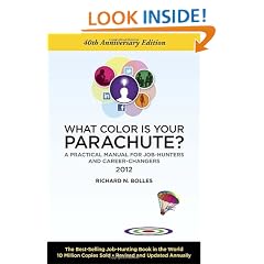 What Color Is Your Parachute? 2012: A Practical Manual for Job-Hunters and Career-Changers
