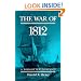 The War of 1812: A FORGOTTEN CONFLICT