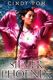Silver Phoenix: Beyond the Kingdom of Xia