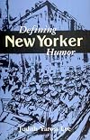 Defining New Yorker Humor (Studies in Popular Culture)