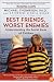 Best Friends, Worst Enemies: Understanding the Social Lives of Children
