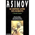 Le Grand Livre des robots, tome 1 : Pr�lude � Trantor