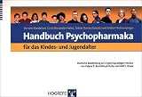 Handbuch Psychopharmaka f�r das Kindes- und Jugendalter