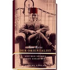 Der Orientalist: Auf den Spuren des Essad Bey