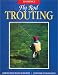 Ed Shenk's Fly Rod Trouting