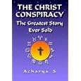 The Christ Conspiracy: The Greatest Story Ever Sold by  Acharya S