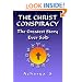 The Christ Conspiracy: The Greatest Story Ever Sold