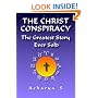 The Christ Conspiracy: The Greatest Story Ever Sold