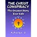 The Christ Conspiracy: The Greatest Story Ever Sold