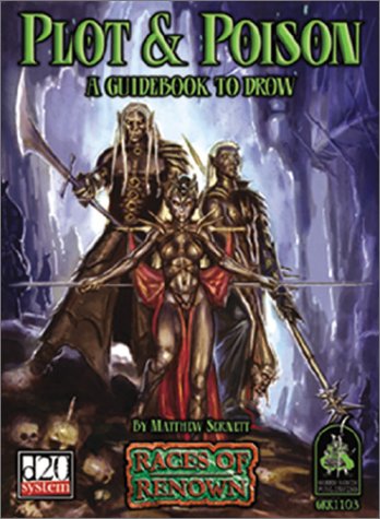 Cover image : Plot and Poison: A Guidebook to Drow (Races of Renown)
