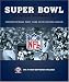 The Super Bowl: An Official Retrospective