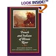 French and Indians of the Illinois River (Shawnee Classics (Reprinted)) by Nehemiah Matson and Rodney O Davis