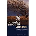 Die Psalmen. Das Gebetbuch der Bibel. Eine Einf�hrung