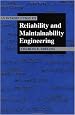 An Introduction To Reliability and Maintainability Engineering