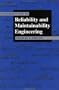 An Introduction To Reliability and Maintainability Engineering