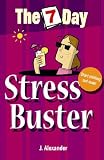 Seven Day Stress Buster (The 7 Day Series)