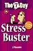 Seven Day Stress Buster (The 7 Day Series)