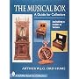 The Musical Box: A Guide for Collectors : Including a Guide to Values