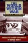 The World within War: America's Combat Experience in World War II
