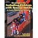 Strategies for Including Children with Special Needs in Early Childhood Settings