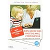 Mon aide-m�moire pour bien g�rer mes photos avec l'ordinateur