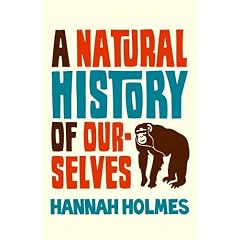A Natural History of Ourselves