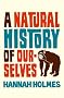 A Natural History of Ourselves