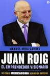 Juan Roig, el emprendedor visionario:...