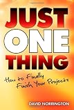 Just one thing : how to finally finish your projects