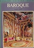 English country houses: Baroque, 1685-1715