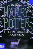 Harry Potter Et le Prisonnier D'Azkaban (French Edition)