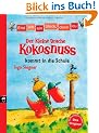 Erst ich ein St�ck, dann du - Der kleine Drache Kokosnuss kommt in die Schule