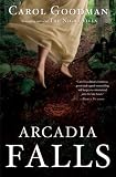Arcadia Falls: A Novel