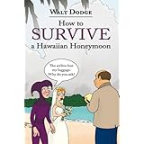 How to Survive a Hawaiian Honeymoon
