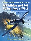 F4F Wildcat and F6F Hellcat Aces of VF-2 (Aircraft of the Aces)