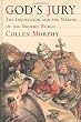 God's Jury: The Inquisition and the Making of the Modern World