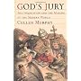 God's Jury: The Inquisition and the Making of the &hellip by Cullen Murphy