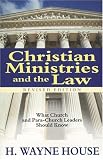 Christian Ministries and the Law: What Church and Para-Church Leaders Should Know