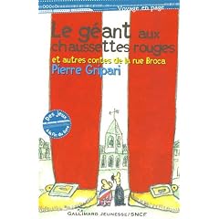 Le g�ant aux chaussettes rouges et autres contes de la rue Broca