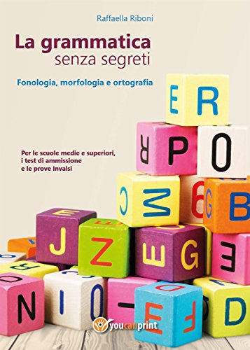 La grammatica senza segreti (Italian Edition)