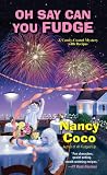 Oh Say Can You Fudge (A Candy-coated Mystery)